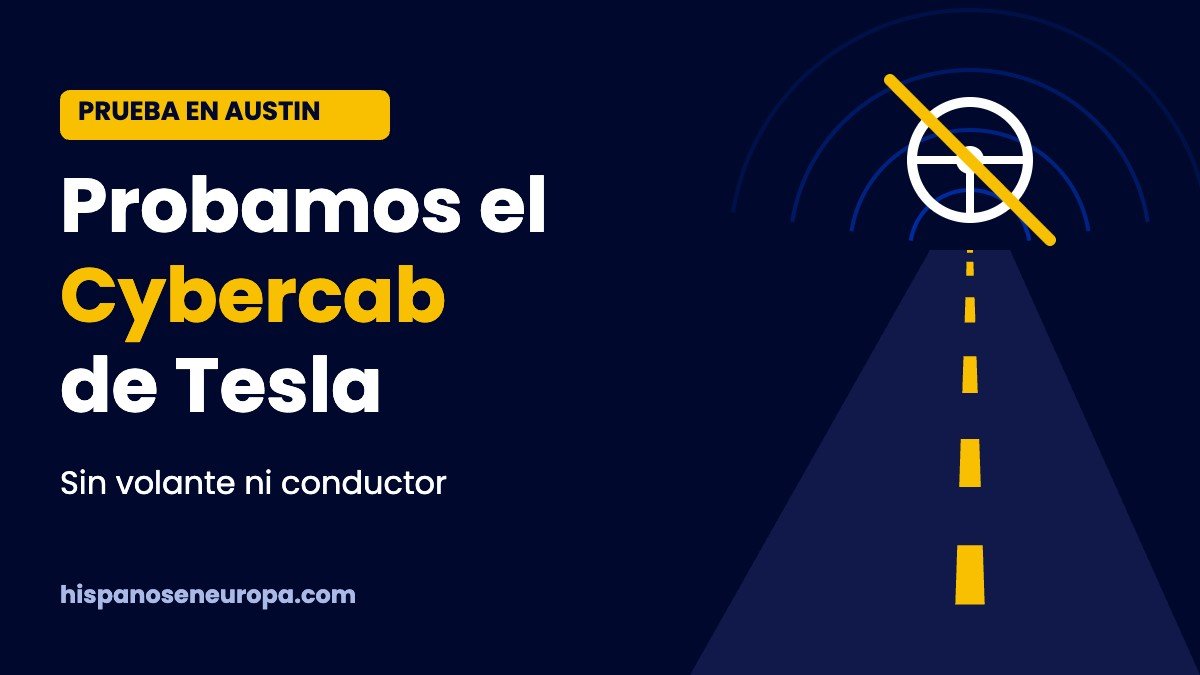 Cybercab de Tesla: probamos en Austin el taxi sin volante ni conductor
