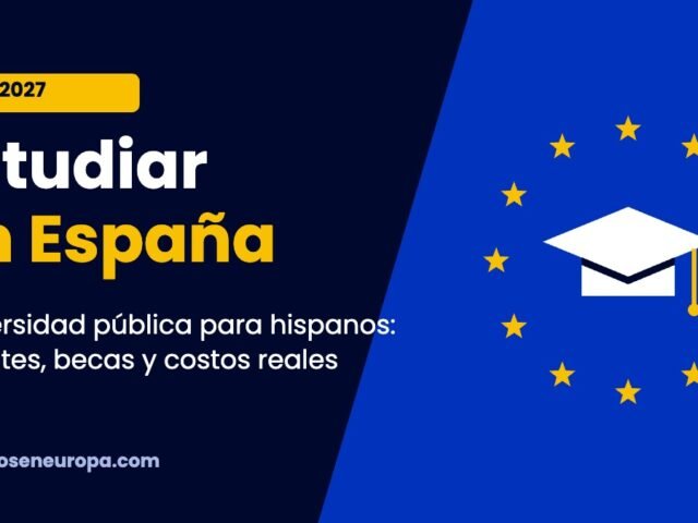 Estudiar en España: guía 2027 de la universidad pública para hispanos